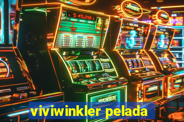 viviwinkler pelada